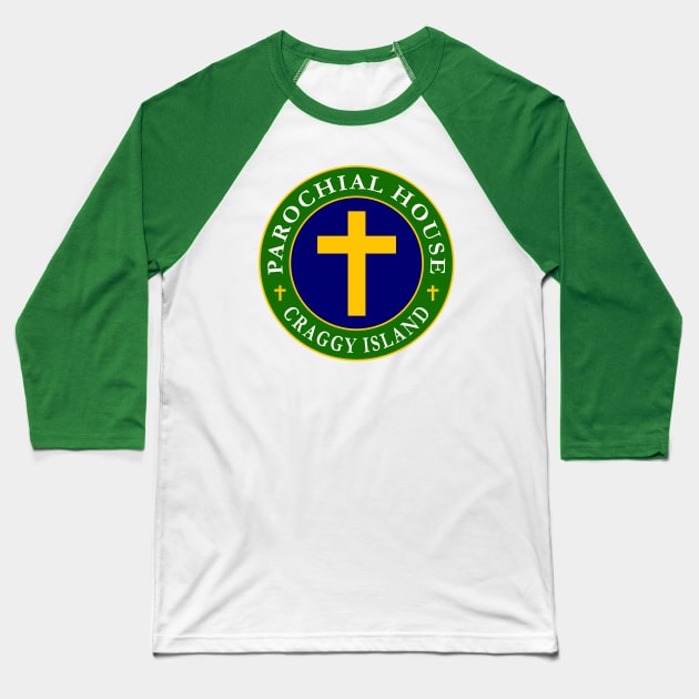 Craggy Island Parochial House Baseball T-Shirt by Lyvershop